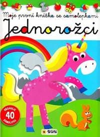 Jednorožci - Moje první knížka se samolepkami - autor neuvedený