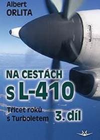 Na cestách s L410 (3. díl) - Albert Orlita 1