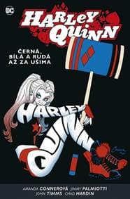 Harley Quinn 6: Černá, bílá a rudá až za ušima - Conner, Jimmy Palmiotti Amanda 1