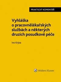 Vyhláška o pracovnělékařských službách a některých druzích posudkové péče - Ivo Krýsa 1