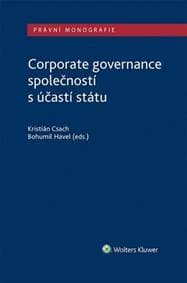 Corporate governance společností s účastí státu - Kristián Csach, Bohumil Havel