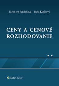 Ceny a cenové rozhodovanie - Eleonora Fendeková, Iveta Kufelová
