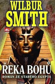 Řeka bohů Román ze starého Egypta - Wilbur Smith 1