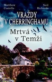 Vraždy v Cherringhamu Mrtvá v Temži - Matthew Costello, Neil Richards