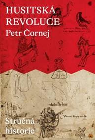 Husitská revoluce: Stručná historie - Čornej Petr 1