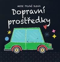 Moje první slova Dopravní prostředky - autor neuvedený 1