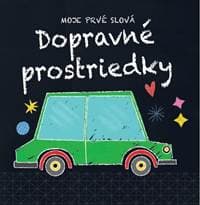 Moje prvé slová Dopravné prostriedky - autor neuvedený