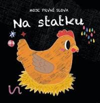Moje první slova Na statku - autor neuvedený 1