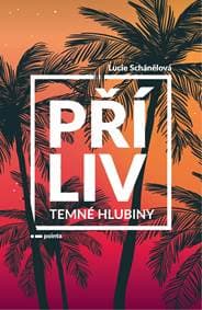 Příliv - Temné hlubiny - Lucie Schánělová 1