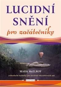 Lucidní snění pro začátečníky - Mark McElroy 1