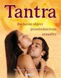 Tantra - Duchovní objevy prostřerdnictvím sexuality - autor neuvedený