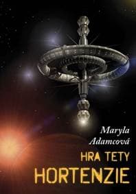 Hra tety Hortenzie - Maryla Adamcová 1