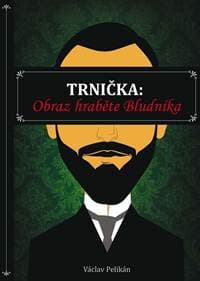 Trnička: Obraz hraběte Bludníka - Pelikán Václav 1