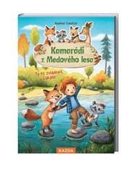 Kamarádi z Medového lesa 4 - Ty to zvlád - Schütze Andrea 1