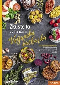 Zkuste to doma sami: Veganská kuchařka - 123 veganských alternativ: zdravěji a udržitelněji bez průmyslově zpracovaných výrobků - Tým smarticular.net 1