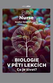 Biologie v pěti lekcích - Paul Nurse 1