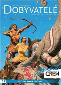 Modrá CREW 19: Dobyvatelé 1+2 - Francois Miville-Deschenes, Sylvain Runberg