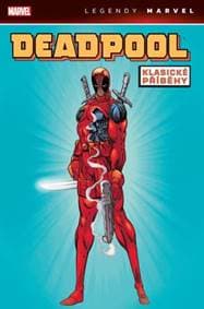 Deadpool: Klasické příběhy - Rob Liefeld, Fabian Nicieza 1
