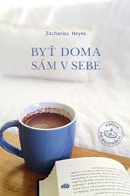 Byť doma sám v sebe - Zacharias Heyes 1