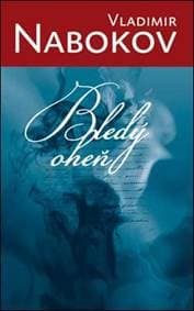 Bledý oheň - Vladimír Nabokov