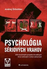 Psychológia sériových vrahov - Andrej Drbohlav 1