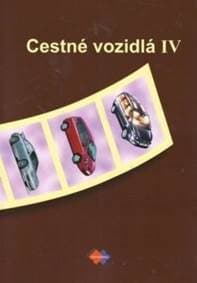 Cestné vozidlá IV pre 4. ročník študijného odboru doprava - Kolektív autorov 1