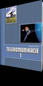 Telekomunikácie pre 3 roč. SPŠ 1 časť ŠO technológia - Servátka Stanislav 1