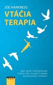 Vtáčia terapia - Harkness Joe