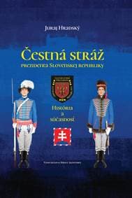 Čestná stráž prezidenta Slovenskej republiky - Hradský Juraj 1
