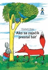 Ako sa zajačik prestal báť - Shaw Elizabeth 1