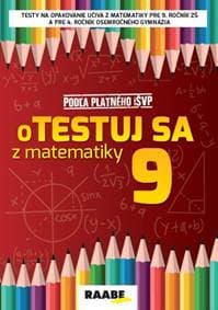oTESTUJ SA z matematiky 9 PZ - Bodláková Silvia 1