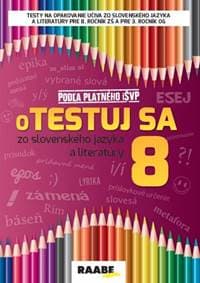 Otestuj sa 8 zo slovenského jazyka a literatúry - Kolektív autorov