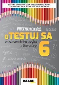 Otestuj sa 6 zo slovenského jazyka a literatúry - Kolektív autorov 1