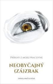 Neobyčajný (zá)zrak - Daniela Maťuchová 1