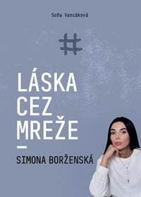 Láska cez mreže - Simona Borženská - Vancáková Soňa 1