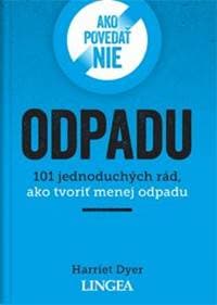 Ako povedať nie odpadu - Dyer Harriet 1