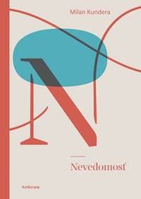 Nevedomosť - Kundera Milan