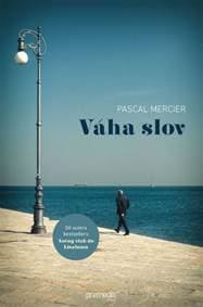 Váha slov - Pascal Mercier 1