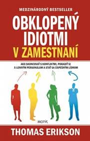Obklopený idiotmi v zamestnaní - Erikson Thomas 1