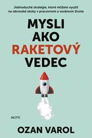 Mysli ako raketový vedec - Varol Ozan 1