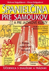 Španielčina pre samoukov a pre jazykové kurzy + CD - Šajgalíková, Elena Delgadová Helena