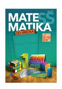 Matematika do vrecka pre SŠ - Jasenčáková, Eva Csala Katarína 1