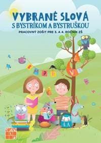 Vybrané slová s Bystríkom a Bystruškou PZ pre 3.a 4.ročník - Backová Erika 1