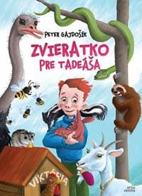 Zvieratko pre Tadeáša 2.vyd. - Gajdošík Peter