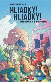 Hliadky! Hliadky! - Hatala Martin