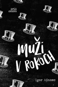 Muži v rokoch - Igor Adamec 1