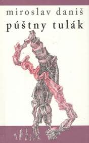 Púštny tulák - Daniš Miroslav 1