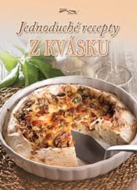 Jednoduché recepty z kvásku - Zoltán Liptai 1