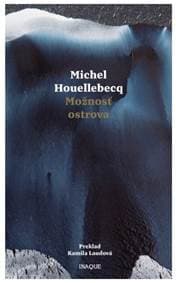 Možnosť ostrova - Michel Houellebecq