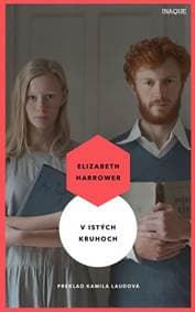 V istých kruhoch - Elizabeth Harrower